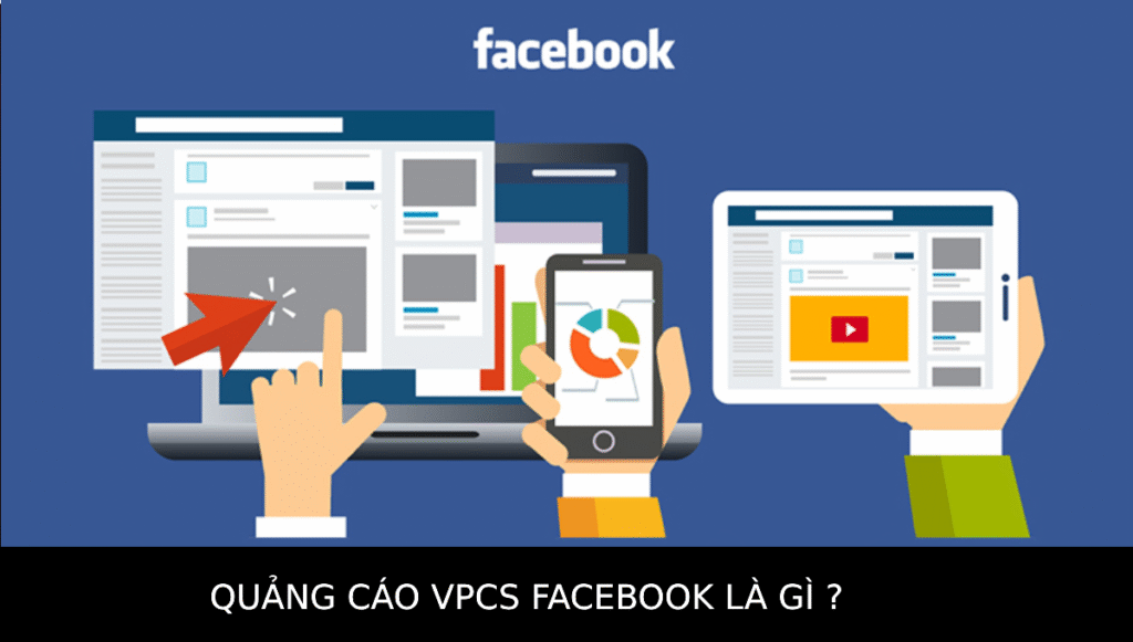 quang cao vpcs facebook la gi
